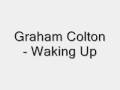 Graham Colton - Waking Up
