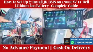 How To Set Up U0026 Install Jk Bms On A 9000w 14cell Lithiumion Battery  Complete Guide