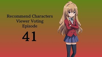 Recommend Characters Viewer Voting Episode 41