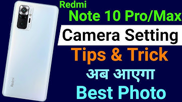 Redmi Note 10 Pro Camera Setting | Redmi Note 10 Pro/ Max Camera Setting Kaise Kare | Anuj Kishanpur