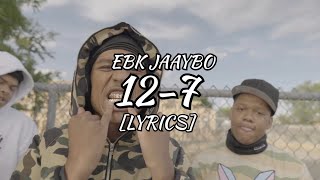 EBK JaayBo - 12-7 (Lyrics)