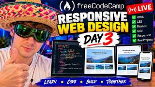 🔴 LIVE DAY 3: freeCodeCamp Responsive Web Design Challenge 💻🔥