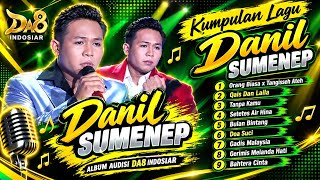 KUMPULAN LAGU DANIL SUMENEP AUDISI DA8 INDOSIAR 