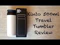 Kinto 500ml Travel Tumbler Review