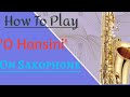 How to play o hansini on saxophone