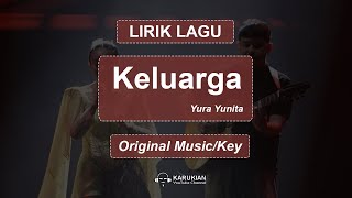 Yura Yunita - Keluarga (Lirik Lagu/Lyrics Video)