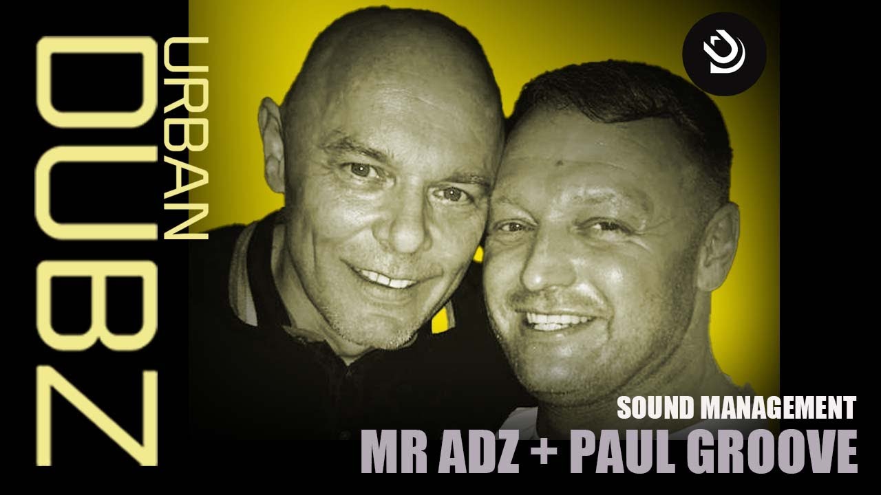 Sound Management - Mr Adz & Paul Groove 6-8pm UK (03-12-2021)