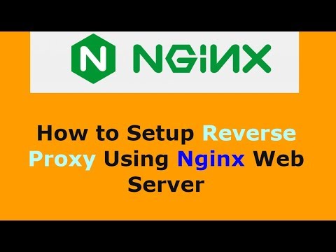 How to Setup Reverse Proxy Using Nginx Web Server
