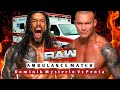 Roman Reigns Vs Randy Orton | Ambulance Match | WWE Raw Highlights Today