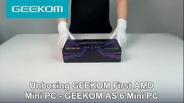 Unboxing GEEKOM First AMD Mini PC - GEEKOM  AS 6 Mini PC
