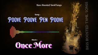 Poove Poove Pen Poove - Once More - Bass Boosted Audio Song - Use Headphones 🎧 For Better Experience
