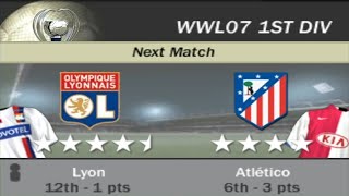 FIFA 07 | WWL 07 1st Division Week 2 Match 6 - Lyon vs Atlético [AI vs AI]
