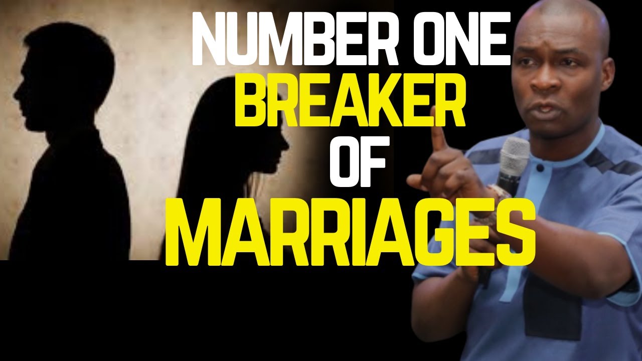 NUMBER ONE BREAKER OF MARRIAGES AND RELATIONSHIPS | APOSTLE JOSHUA SELMAN