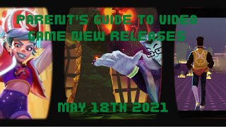 Parent's Guide to Video Game New Releases May 18th 2021