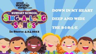 Deep And Wide - Sunday School Sing-A-Long Songs chords