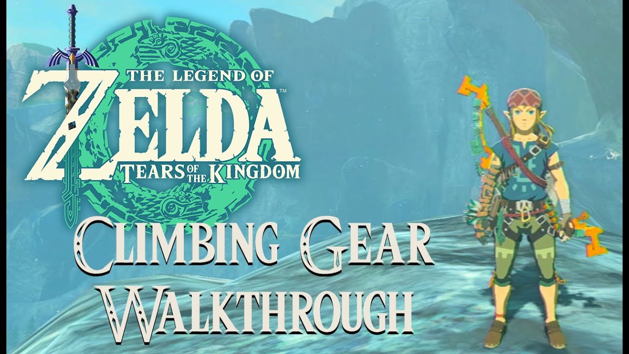 Tears of the Kingdom Climbing Gear YouTube