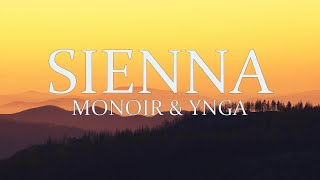 MONOIR & YNGA - Sienna (Lyrics)