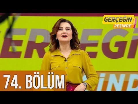 Gerçeğin Peşinde 74. Bölüm