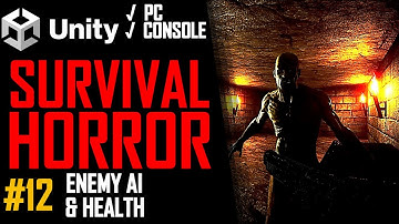HOW TO MAKE A SURVIVAL HORROR GAME IN UNITY - TUTORIAL #12 - AI & HEALTH