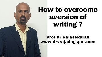Tips to avoid Writing Apprehension | Research  #Profdrrajasekaran