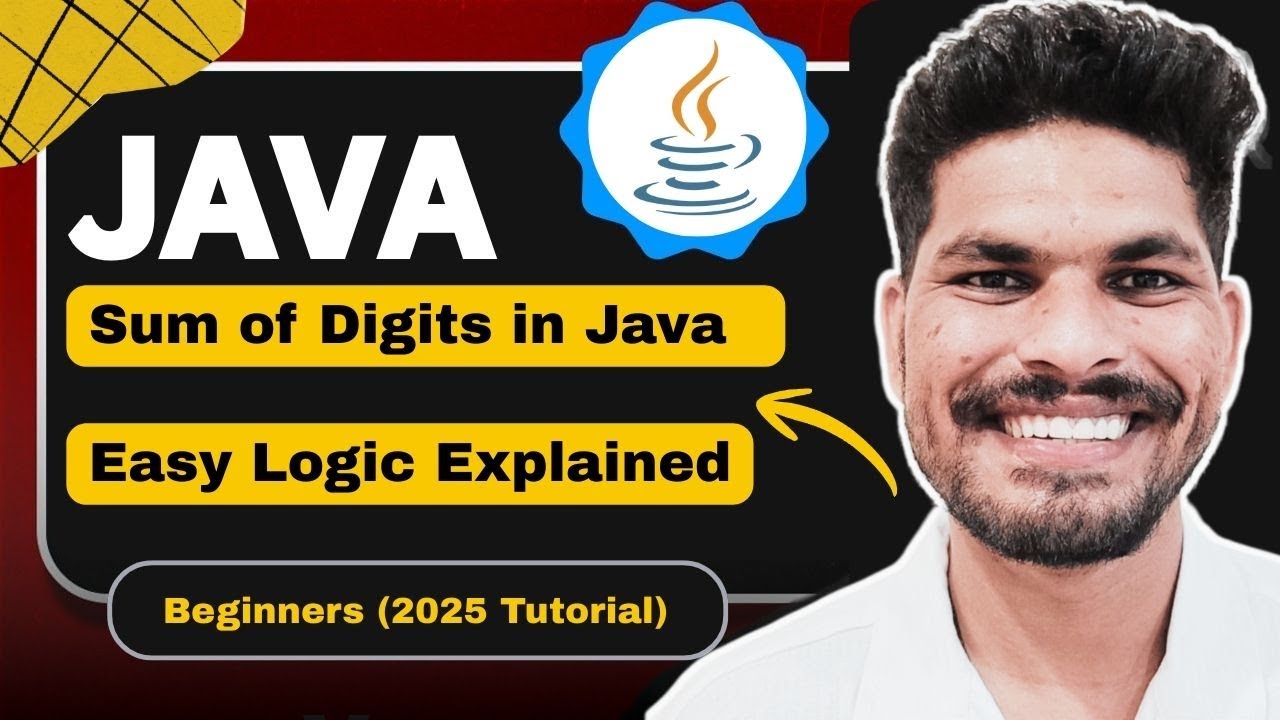 Sum of Digits in Java | Easy Logic Explained for Beginners (2025 ...