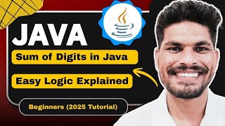 Sum of Digits in Java | Easy Logic Explained for Beginners (2025 Tutorial)