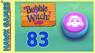 Bubble Witch 2 Saga Level 83 (Defeat Morgana mode) - 3 Stars Walkthrough, No Boosters