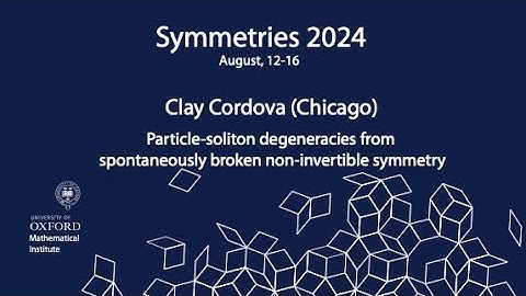 Symmetries 2024: Clay Cordova (Chicago)