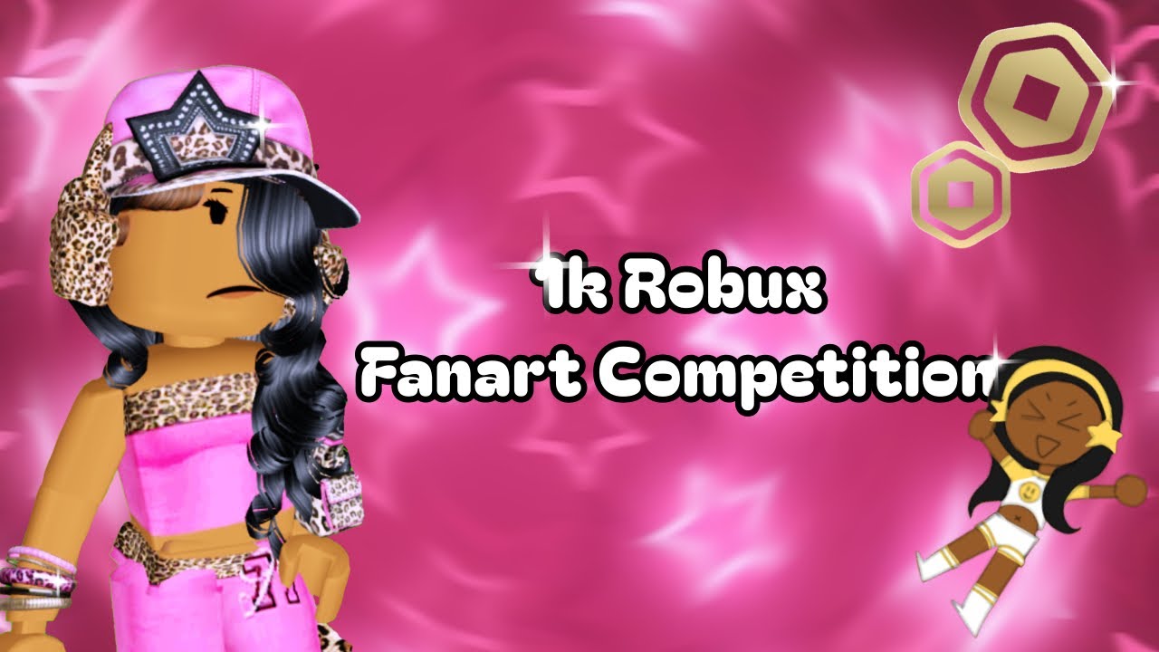 [CLOSED] 1k Robux Fanart Competition! ⭐ - YouTube