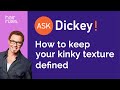 How Do I Keep My Kinky Definition?