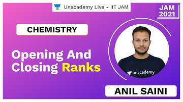IIT JAM 2020 | Opening and Closing Ranks | IIT JAM | Anil | JAM 2021 | Unacademy Live