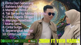 ZINIDIN ZIDAN feat YAYA NADILA - CINTA DARI SEBERANG FULL ALBUM || LAGU POP MELAYU TERBARU 2025