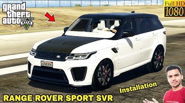 GTA 5 : HOW TO INSTALL RANGE ROVER SPORT SVR SUV MOD🔥🔥🔥