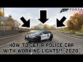 How to get a police car with working lights in Forza Horizon 4!! [2020 Updated Edition]