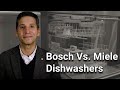 Bosch Vs. Miele Dishwashers