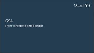 Oasys GSA: From concept to detailed structural design shared across the project team