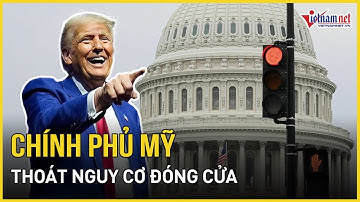 Chính phủ Mỹ thoát "bão" đóng cửa ngay trước giờ G, ông Trump nắm thêm quyền lực mới | VietNamNet