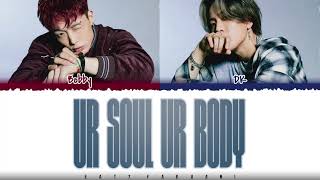 BOBBY - 'UR SOUL UR BODY' (Feat DK) Lyrics [Color Coded_Han_Rom_Eng]