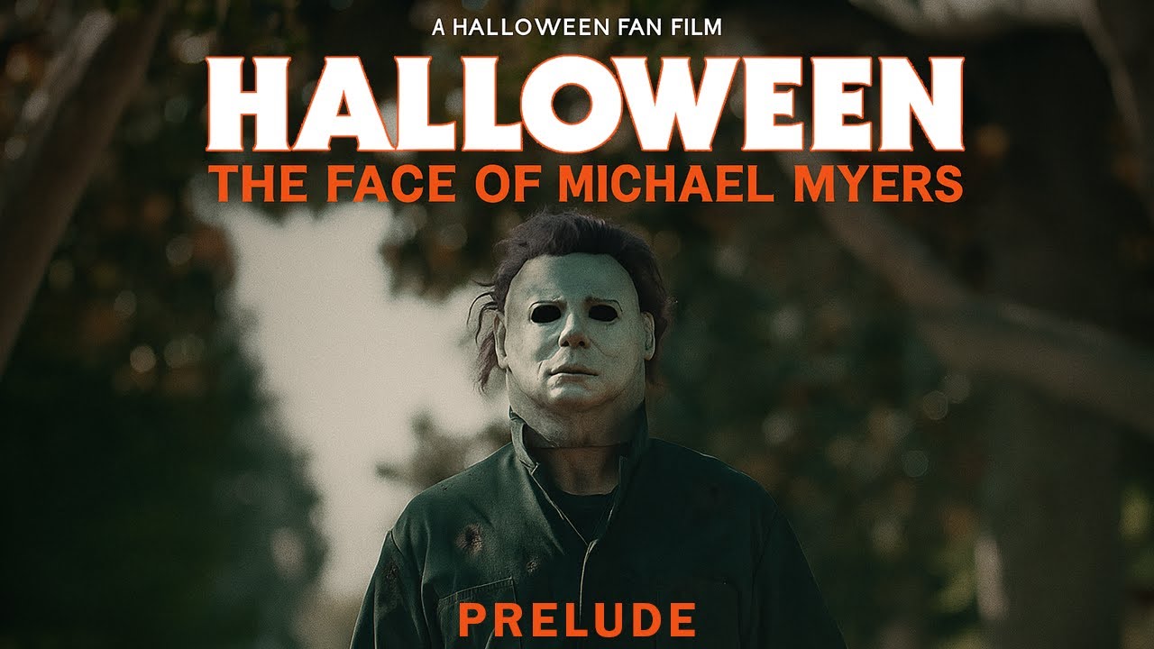 Halloween: The Face of Michael Myers | Prelude | Halloween Fan Film