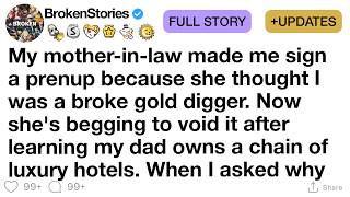Details [FULL STORY] My mother-in-law made me sign a prenup because she thought I was a broke gold digger. Update