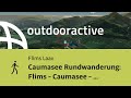 Wanderung in Flims Laax: Caumasee Rundwanderung: Flims - Caumasee - Conn - Flims