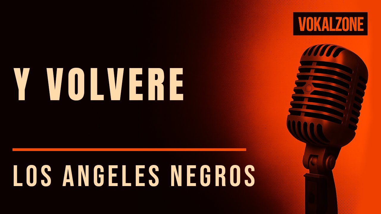 Y Volveré - Los Ángeles Negros | Karaoke con Letra 🎶 Canta como un romántico de verdad