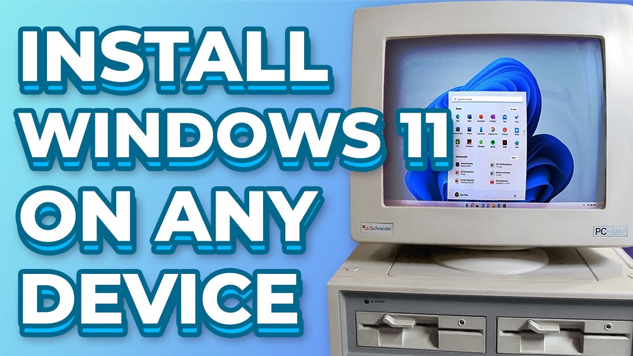 How to Install Windows 11 on just about any Device