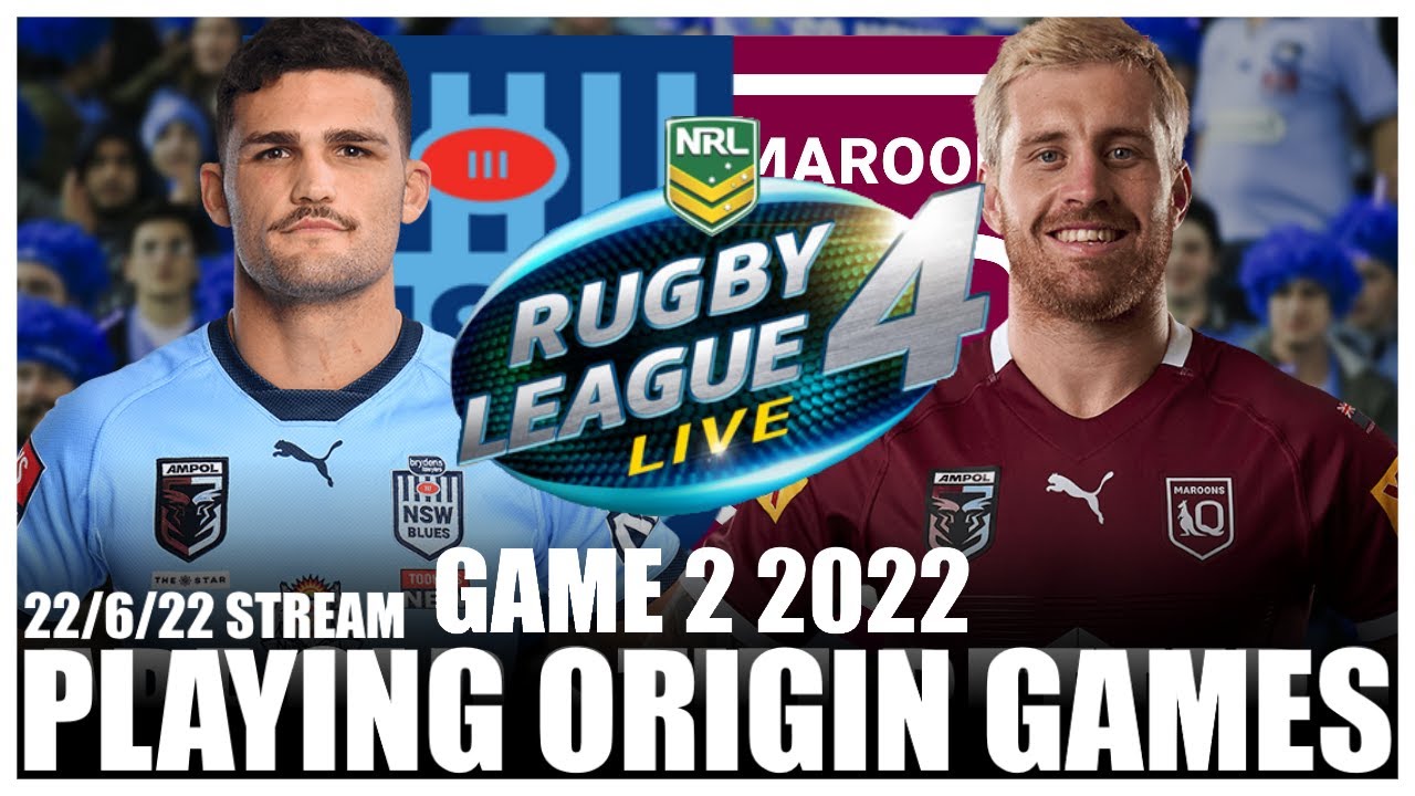 STATE OF ORIGIN 2022 GAMES ON RLL4