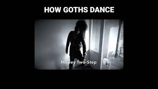 How Goths Dance | Black Friday
