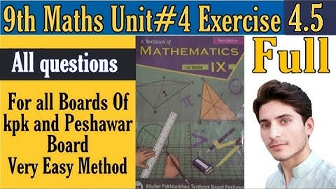 9th maths Unit 4 exercise 4.5 || 9th maths chapter 4 exercise 4.5 kpk board