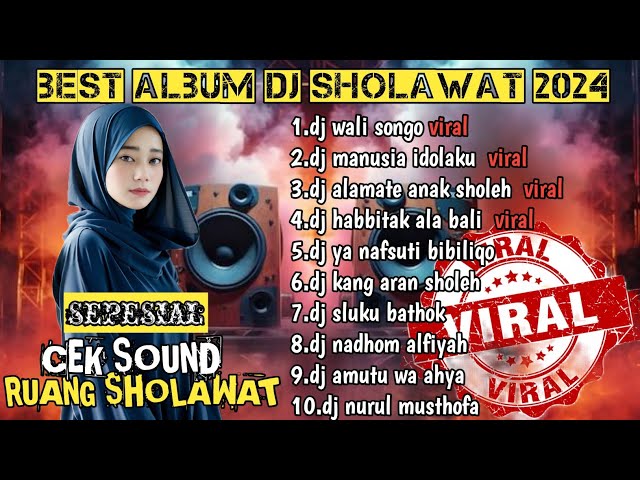 BEST ALBUM DJ SHOLAWAT 2024-DJ WALI SONGO-DJ MANUSIA IDOLAKU-DJ ALAMATE ANAK SHOLEH FULL ALBUM class=