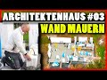 ARCHITEKTEN HAUS BAUEN #03 | MAUERN mit PORENBETON - WAND & ECKE mauern! | Home Build Solution