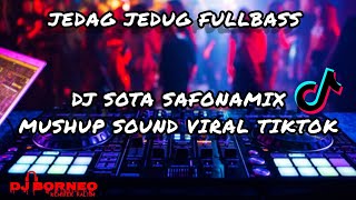 DJ SOTA SAFONAMIX X GAYAMU ITU SOMBONG X MANTAN KU DI POTONG-POTONG VIRAL TIKTOK (dj borneo remix)