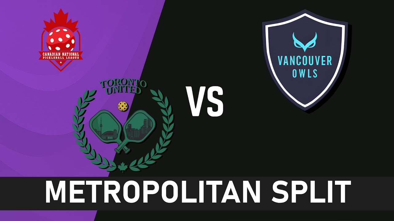 Toronto United VS Vancouver Owls - CNPL Club Med Metropolitan Split